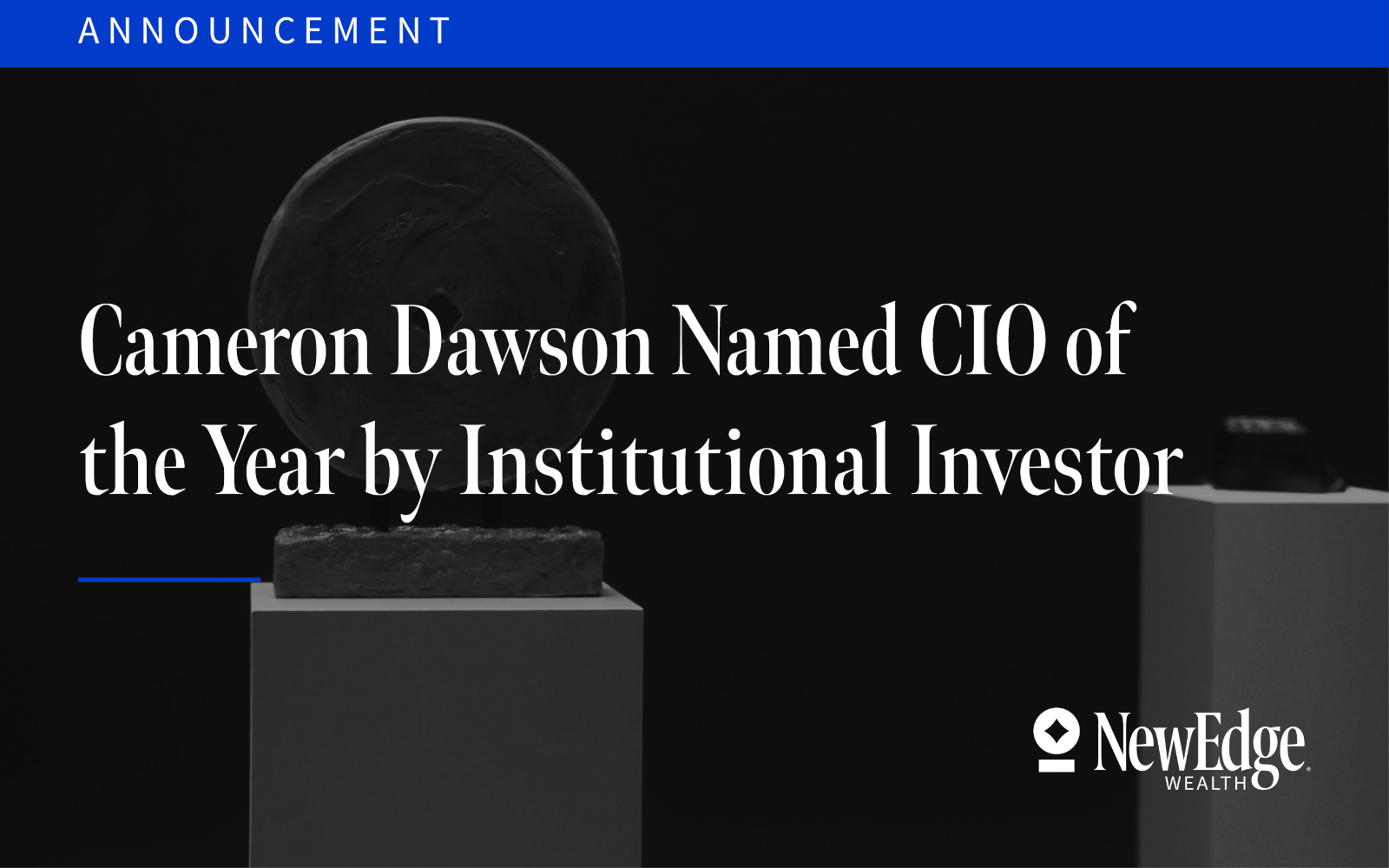 Cameron Dawson Named CIO of the Year by Institutional Investor